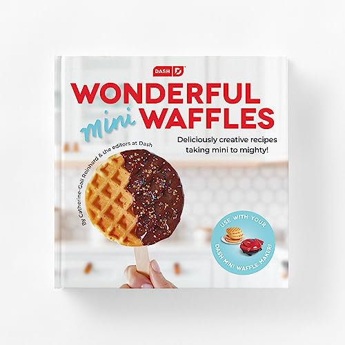 DASH DCB001MW Wonderful Mini Waffles Rezeptbuch mit Gluten, Vegan, Paleo, Milch- und Nussfrei Optionen, über 80 + leicht verständliche Anleitungen, Kochbuch