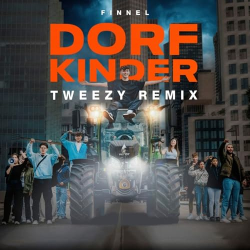 Dorfkinder (Tweezy Remix) [Explicit]
