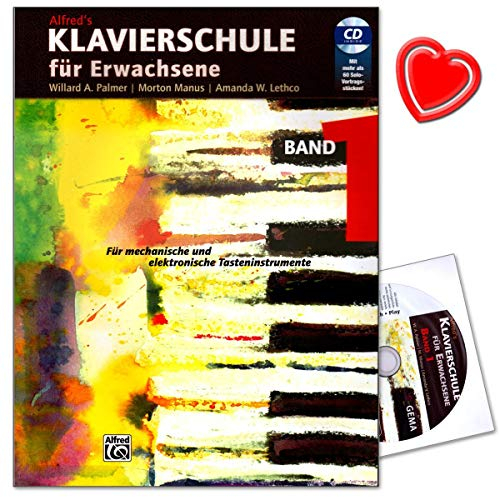 Alfred Music Publishing Klavierschule für Erwachsene Band 1 mit CD Neuauflage 2014 von den Grundlagen wie der Noteneinführung und Fünftonnoten bis zum vierstimmigen Akkordspiel mit herzförmiger Notenk