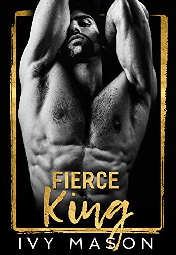 Fierce King: a Billionaire Mafia Romance (Dark Throne Book 1) (English Edition)