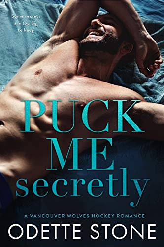 Puck Me Secretly (A Vancouver Wolves Hockey Romance Book 1) (English Edition)