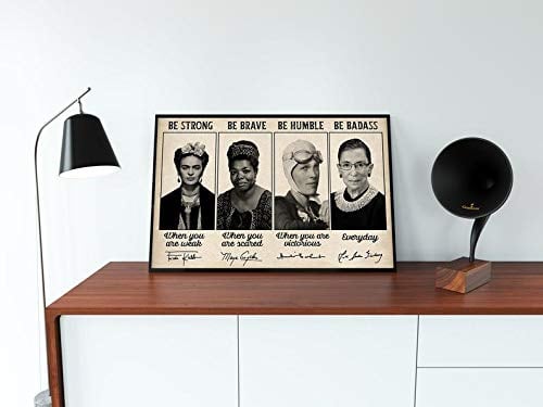 Inga Be Strong Be Brave Be Humble Be Badass Poster Ruth Bader Ginsburg Poster Frida Kahlo Poster Maya Angelou Poster Amelia Earhart lustiges Geschenk Metallschilder 20,3 x 30,5 cm