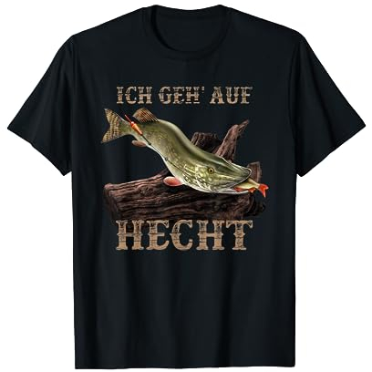 Angler Spruch: Ich geh auf Hecht T-Shirt