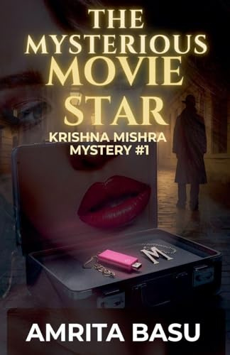 The Mysterious Movie Star (A Krishna Mishra Mystery, Band 1)