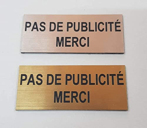 Plaque | Pas de Publicité Merci | pour bôite aux Lettres | 60x25 mm | Aluminium brossé | autoadhésif (Or)