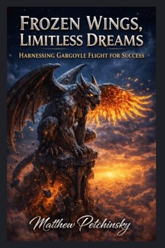 Frozen Wings, Limitless Dreams: Harnessing Gargoyle Flight for Success