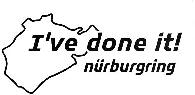 Nürburgring - Aufkleber - I've Done it! - 11,5 cm, Farbe:Schwarz, Größe:OneSize
