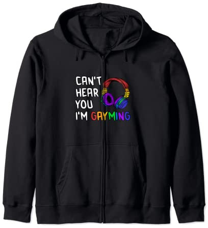 Can't Hear You I'm Gayming Gay Gamer Gaming Gay Pride Kapuzenjacke