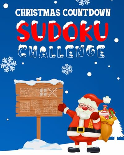 Christmas Countdown Sudoku Challenge: 7 Variations of Sudoku Puzzles for Adults, Seniors and Teens - An Advent Calendar Alternative Gift