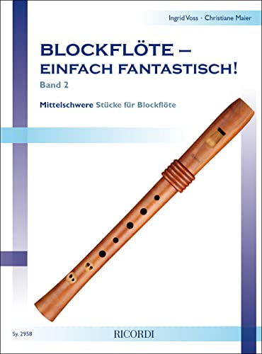 Blockflöte - einfach fantastisch!.Bd.2: Mittelschwere Stücke für Blockflöte