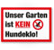 Komma Security Garten Kein Hundeklo Keine Hundetoilette - Schild Hunde kacken verboten - Verbotsschild Hundeverbotsschild Verbot Hundeklo Hundekot Hundehaufen Hundekacke