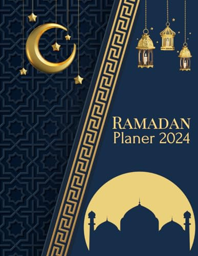 Ramadan Planer 2024: Islamischer Kalender Ramadan Tagebuch,verse Aus Dem Koran, to Do List, Ziele, Koran-Tracker ...