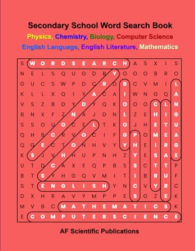 Secondary School Word Search Book Physics, Chemistry, Biology, Computer Science, English Language, English Literature, Mathematics (Books for Secondary School and College (UK))