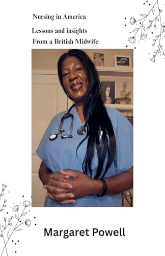 Nursing in America: Lessons and insights from a British midwife