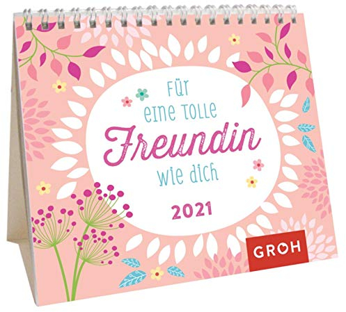 Für eine tolle Freundin wie dich 2021: Mini-Monatskalender. Kleiner Aufstellkalender mit Monatskalendarium