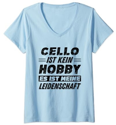 Damen Kein Hobby Meine Leidenschaft Lustiges Cello T-Shirt mit V-Ausschnitt