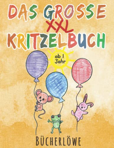 Das große XXL Kritzelbuch ab 1 Jahr: Extra große Motive zum Kritzeln und Ausmalen für Jungen und Mädchen egal ob 1 Jahr, 2 Jahre oder 3 Jahre