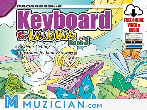 Progressive Keyboard for Little Kids - Book 3 (Muzician.com)