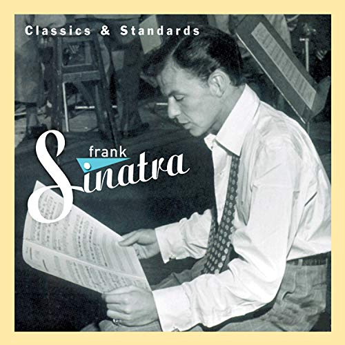Frank Sinatra - Classics & Standards
