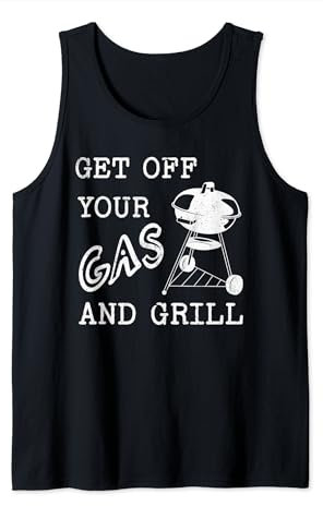 Charcoal Grill Bar-B-Q Get Off Your Gas Barbecue Grill Funny Tank Top