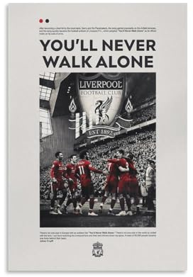 QZFNCOYU Poster You'll Never Walk Alone Liverpool Fußball Kunst Poster Leinwand Poster Schlafzimmer Dekor Landschaft Büro Zimmer Dekor Geschenk 30 x 45 cm
