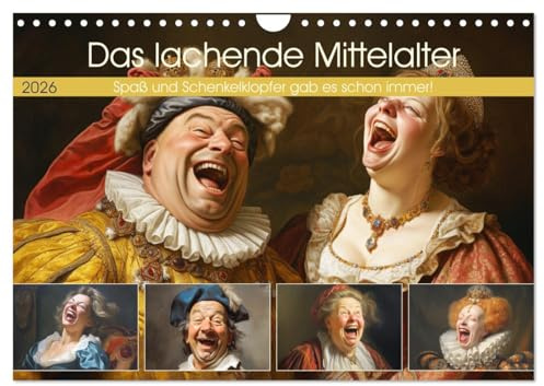 Das lachende Mittelalter. Spaß und Schenkelklopfer gab es schon immer! (Wandkalender 2026 DIN A4 quer), CALVENDO Monatskalender: Wenn das Mittelalter ... einem Comedy-Spektakel! (CALVENDO Menschen)
