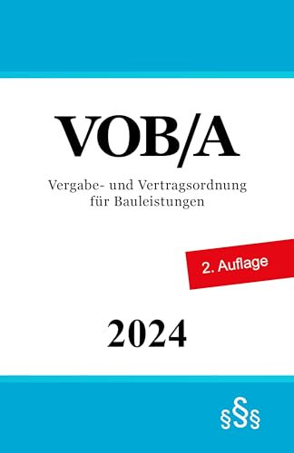 VOB/A Vergabe- und Vertragsordnung für Bauleistungen