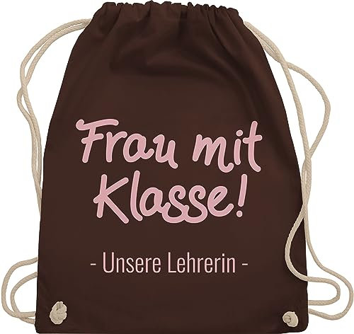 Turnbeutel Rucksack - Taschen - Frau mit Klasse Unsere Lehrerin - Unisize - Braun - beutel lehrerinnen für tasche geschenk klassenlehrerin klassen lieblingslehrerin eine teacher lehrerinen