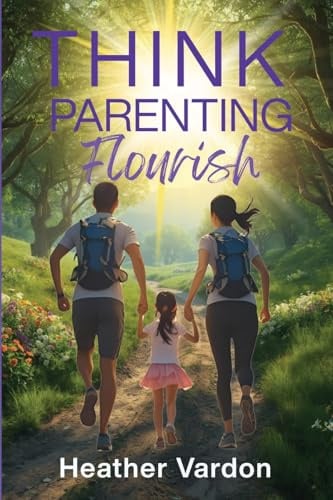 THINK PARENTING: Flourish