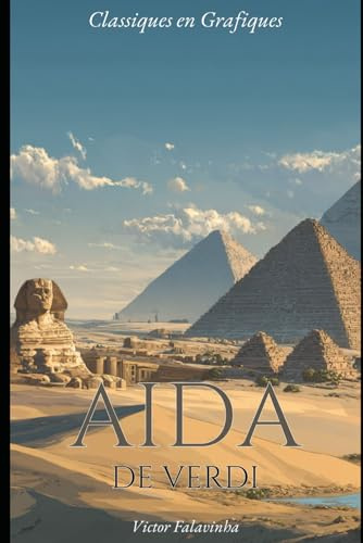 Aida de Verdi: Un Roman Graphique (Classiques en Graphiques)