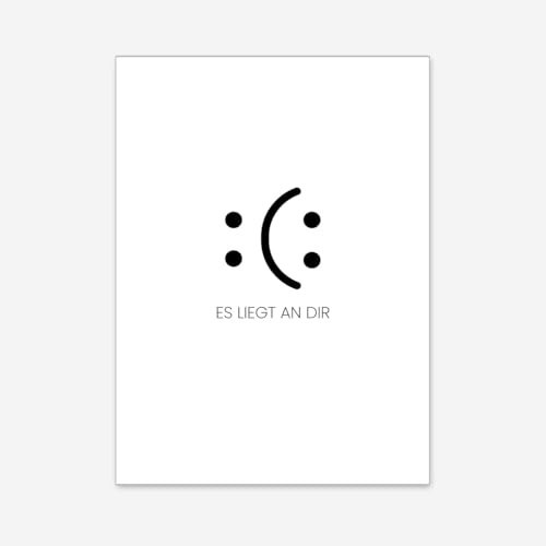 Ulrike Wathling Poster schwarz-weiß Es liegt an dir 30x40 cm ohne Rahmen - Smile Motiv - modernes Motivationsposter - Wandbilder & Kunstdrucke für Schlafzimmer, Wohnzimmer & Büro