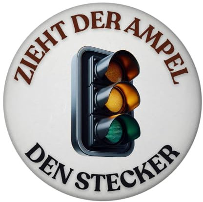 Zieht der Ampel den Stecker Magnet mit Flaschenöffner rund Politiker Statement Regierung Straßensignal Regierung setzt auf klare Verkehrs-Regeln
