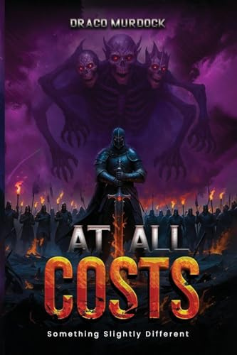 At All Costs: Somethings Slightly Different