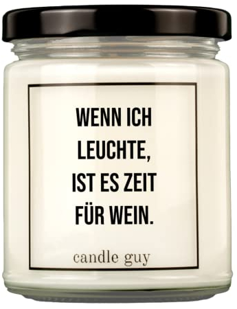 candle guy Duftkerze | Wenn ich leuchte, ist es Zeit für Wein. | Handgemacht aus 100% Sojawachs | 70 Stunden Brenndauer