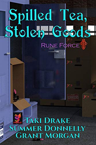 Spilled Tea, Stolen Goods (Rune Force Book 1)