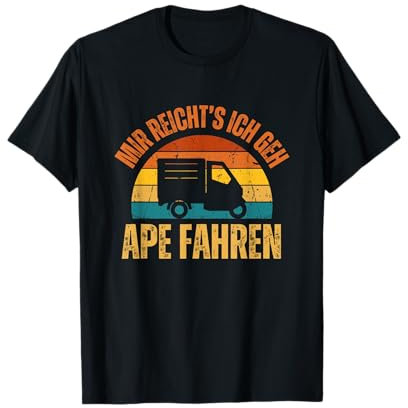 Mir reicht's ich geh Ape fahren | Kult Dreirad Vespacar 50 T-Shirt