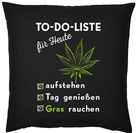 Cannabis Sprüche Kissen - Deko-Kissen Marihuana : to-Do-Liste - Gras Rauchen - Kiffer Geschenk-Kissen Hanf/Weed - Kissen ohne Füllung - Farbe: schwarz