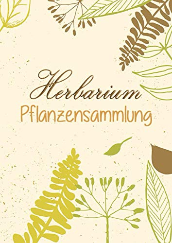 Herbarium Pflanzensammlung: Großes Buch zur Pflanzenaufbewahrung | mit vorgefertigten Etiketten zur Pflanzenbestimmung | ausreichend Platz für getrocknete Blüten und Blätter |