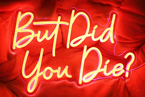 Neonschild „But Did You Die“, rotes Leuchtschild, Licht für Wanddekoration, LED-Schilder für Bar, Party, USB-betrieben, 5 V (41,9 x 27,9 cm)