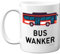 Funny Bus Gifts Mug - Bus W**ker - Rude Funny Christmas for Men Women, Mugs Coffee Tea Cup, Novelty Joke Rude Birthday Gift, 11oz Dishwasher and Microwave Safe