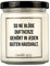 candle guy Duftkerze im Glas [Brennzeit 70h] - Duft-Kerze handgemacht mit Spruch | Freches Geschenk für Frauen, Freundin, Geburtstag | 100% Sojawachs, schöne natürliche Düfte mit ätherischem Öl
