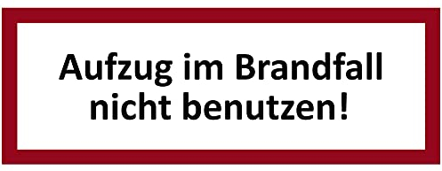 11 Aufkleber Aufzug im Brandfall Nicht benutzen (7,4 x 21 cm) Hinweis Schild