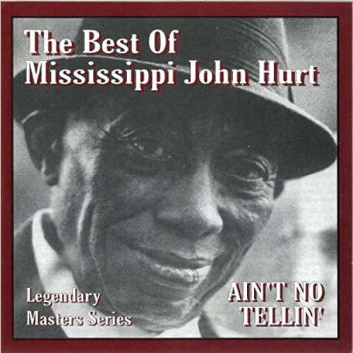 Best of: Mississippi John Hurt