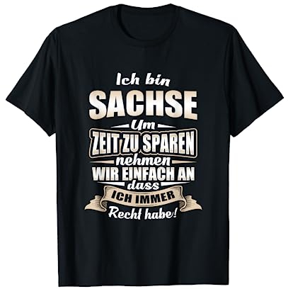 T-Shirt Sachsen - Sachse sächsisch Geschenk Spruch T-Shirt