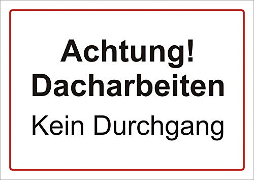 Schild: Achtung Dacharbeiten - 297x420mm beidseitiger Druck | Aluverbundschild