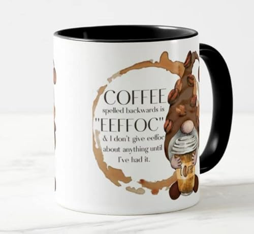 Vixar Gnome Coffee Spelled Backwards is EEFFOC & i Dont give eeffoc abaut Anything Until I've had it Novelty Coloured Mug Cup Gift Birthday Work Office Christmas Tea Coffee (Black)