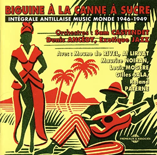 Biguine a la Canne a Sucre/Integrale Antillaise 19