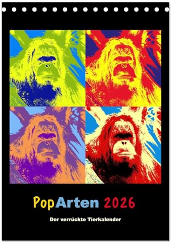 PopArten 2026 – Der verrückte Tierkalender (Tischkalender 2026 DIN A5 hoch), CALVENDO Monatskalender: Kalender mit tollen Tieren im Pop-Art Stil. (CALVENDO Tiere)