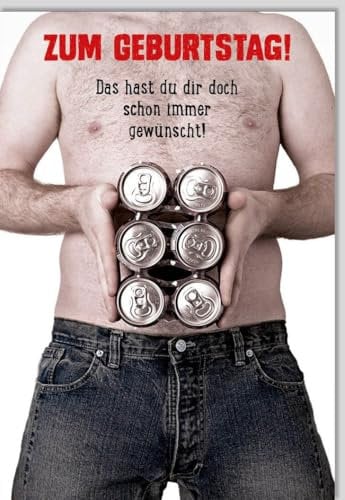 Lustige Geburtstagskarte mit Sixpack-Mann und Bierdosen-Witz: Das hast du dir doch schon immer gewünscht! - eine originelle Überraschung für Ihn, inklusive Umschlag.