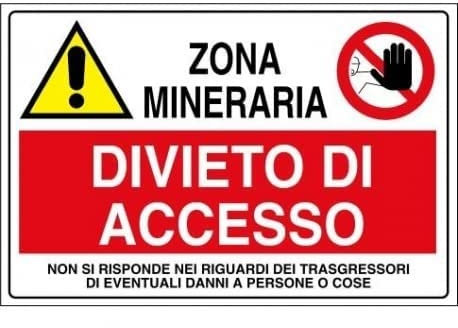 NEW CARTELLO SEGNALETICO - Zona Mineraria - Adesivo Extra Resistente, Pannello in Forex, Pannello In Alluminio (ADESIVO 20X31 cm)